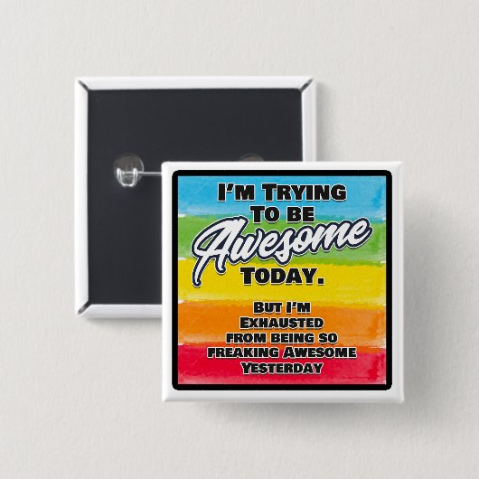 Ich versuche heute Phantastisch zu sein Button (Vorne & Hinten)