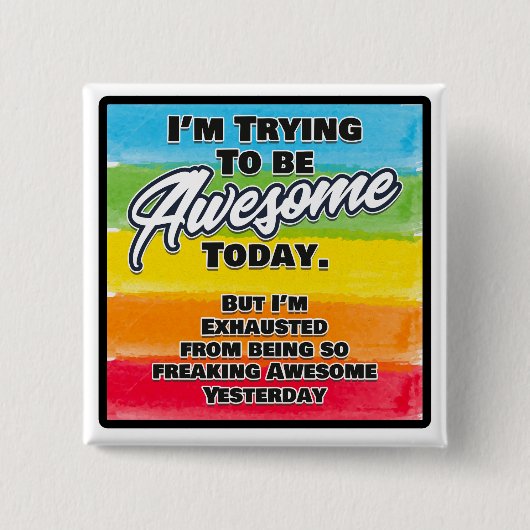 Ich versuche heute Phantastisch zu sein Button (Vorderseite)