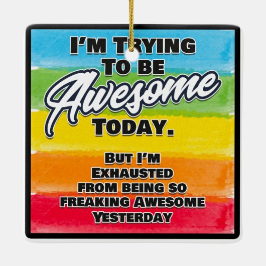 Ich versuche heute Phantastisch zu sein Keramikornament (Rückseite)