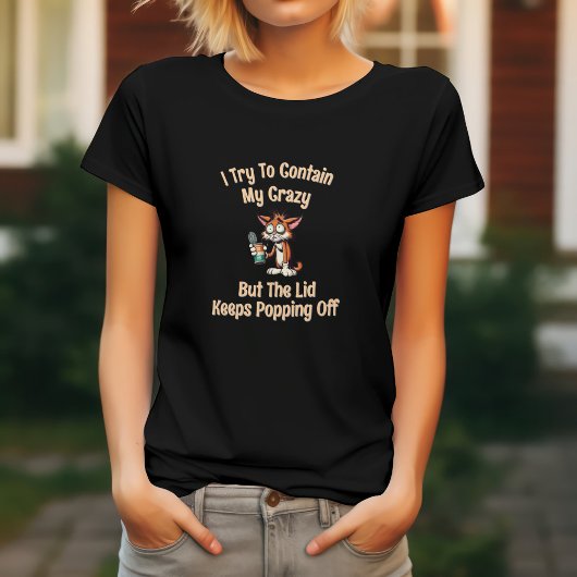 Ich versuche, meine verrückte, aber lustige Typogr T-Shirt