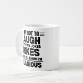 Ich versuche, nicht über meine eigenen Witze zu la Kaffeetasse (Vorderseite Links)