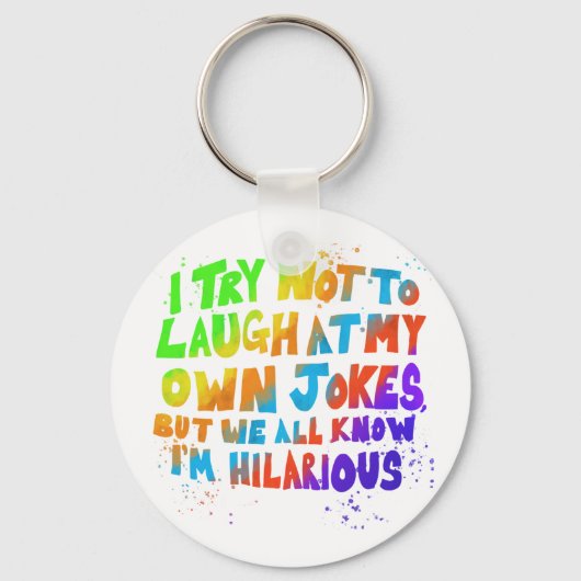 Ich versuche, nicht über meine eigenen Witze zu la Schlüsselanhänger (Vorderseite)