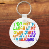 Ich versuche, nicht über meine eigenen Witze zu la Schlüsselanhänger (Vorderseite)