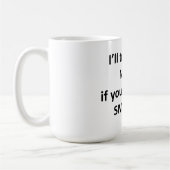 Ich versuche, Nizza zu sein, wenn Sie versuchen, Kaffeetasse (Links)