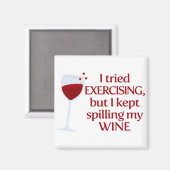 Ich versuchte auszuüben, aber ich Behielt, meinen  Magnet (Vorderseite/Rückseite)