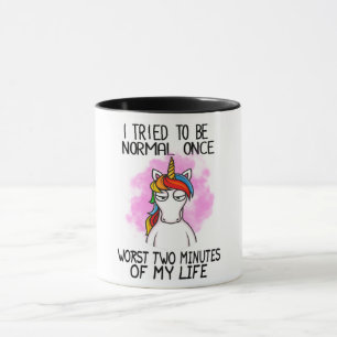 Ich versuchte, einmal/mal normal zu sein tasse