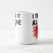 Ich versuchte es bei Zuhause Funny Travel Mug Kaffeetasse (Mittel)