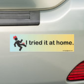 Ich versuchte es zu Hause. Autoaufkleber (Auf Auto)