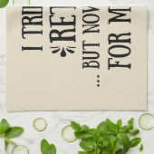 Ich versuchte, Funny Retirement Geschenke für Männ Geschirrtuch (Gefaltet)