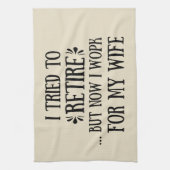 Ich versuchte, Funny Retirement Geschenke für Männ Geschirrtuch (Vertikal)