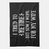 Ich versuchte, Funny Retirement Geschenke für Männ Geschirrtuch (Vertikal)