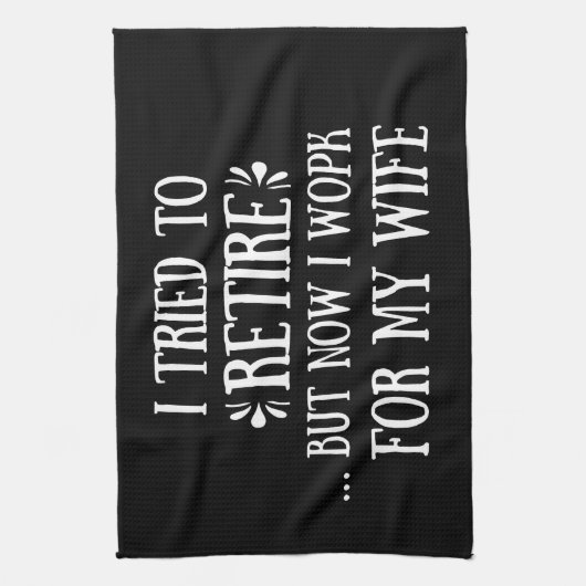 Ich versuchte, Funny Retirement Geschenke für Männ Geschirrtuch (Vertikal)