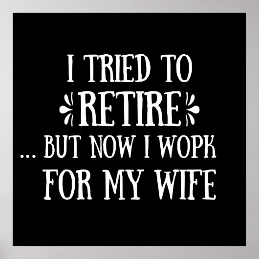 Ich versuchte, Funny Retirement Geschenke für Männ Poster (Vorne)