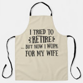 Ich versuchte, Funny Retirement Geschenke für Männ Schürze (Vorderseite)