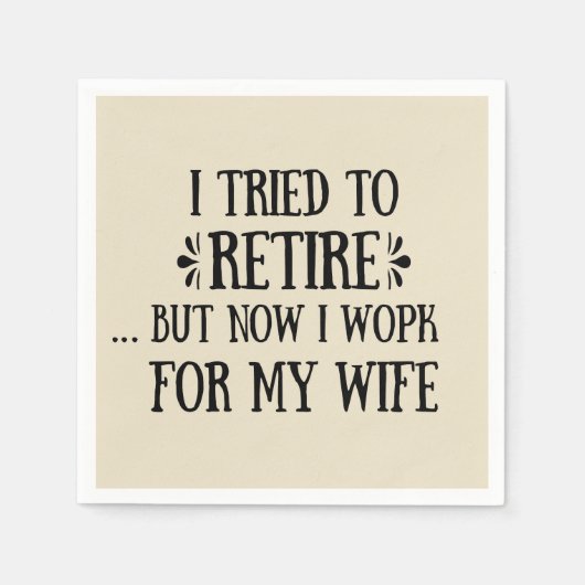 Ich versuchte, Funny Retirement Geschenke für Männ Serviette (Vorderseite)