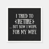 Ich versuchte, Funny Retirement Geschenke für Männ Serviette (Vorderseite)