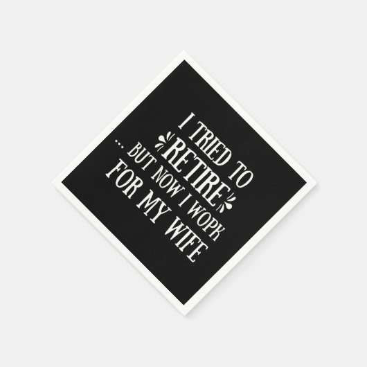 Ich versuchte, Funny Retirement Geschenke für Männ Serviette (Ecke)