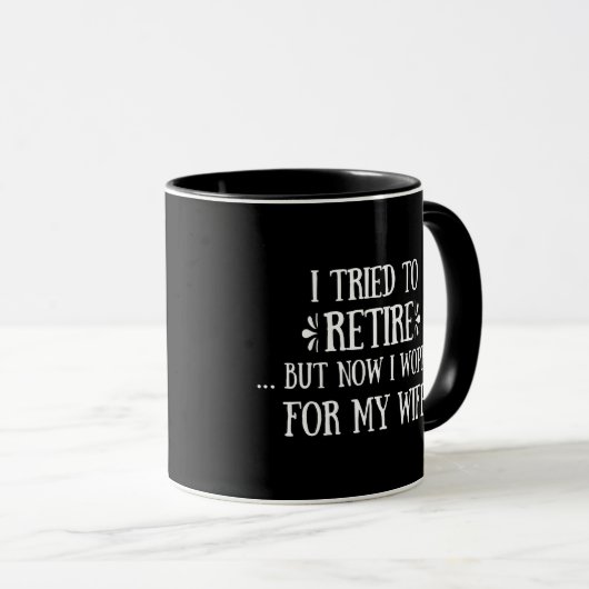 Ich versuchte, Funny Retirement Geschenke für Männ Tasse (VorderseiteRechts)