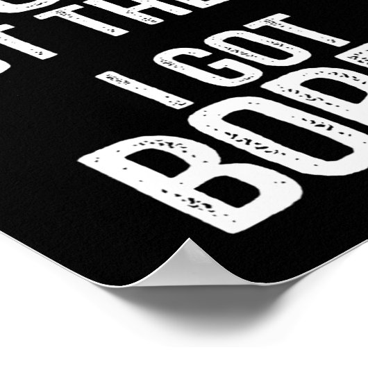 Ich versuchte, gut zu sein, aber dann Got ich gela Poster (Ecke)