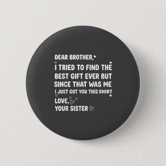 Ich versuchte, lieber Bruder Bruder Finden Button (Vorderseite)