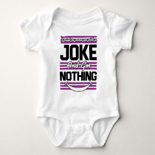 Ich versuchte, mir einen Witz zu machen, aber ich Baby Strampler