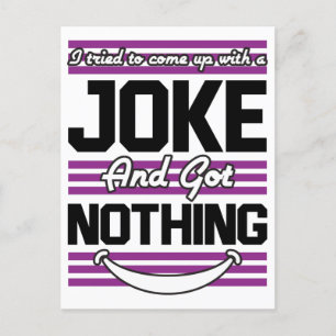 Ich versuchte, mir einen Witz zu machen, aber ich  Postkarte