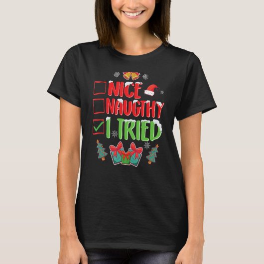 Ich versuchte Nizza oder Naughty Shirt, Weihnachts T-Shirt (Vorderseite)