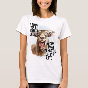 Ich versuchte, normal zu sein, 2 Minuten meines Le T-Shirt