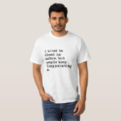 Ich versuchte, vor Wert-T - Shirt herein zu (Vorne ganz)