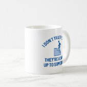 Ich vertraue nicht auf Treppen Kaffeetasse (VorderseiteRechts)