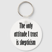 Ich vertraue nur auf Skepsis Schlüsselanhänger (Vorderseite)