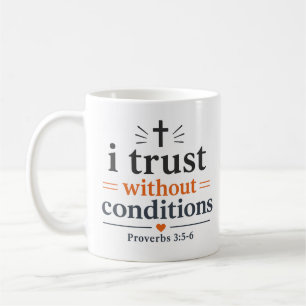 Ich vertraue ohne Bedingungen Christliche Ermutigu Kaffeetasse