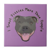 Ich vertraue Pitties Fliese (Vorderseite)