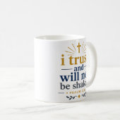Ich vertraue und werde nicht erschüttert Schriftwa Kaffeetasse (VorderseiteRechts)
