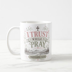Ich vertraue, während ich bete Christlicher spirit Kaffeetasse