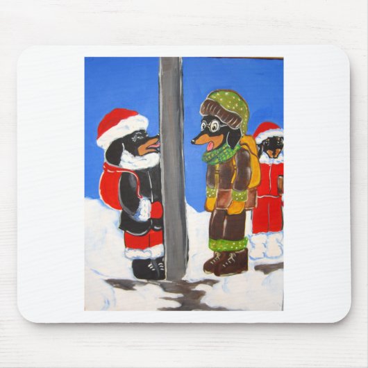 " ICH VERTRIPTE DIE DACKEL, SIE ZU VERDREHEN" MOUSEPAD (Vorne)