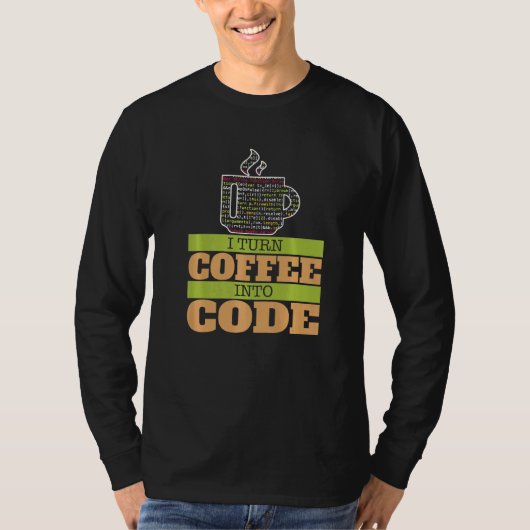 Ich verwandele Kaffee in Code IT Helpdesk Computer T-Shirt (Vorderseite)