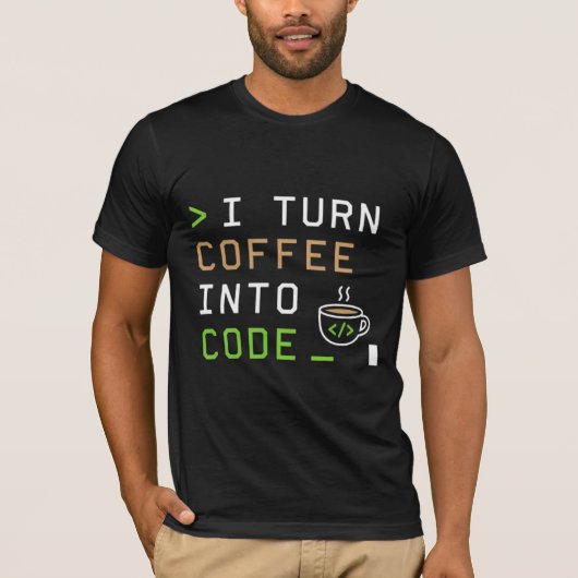 Ich verwandele Kaffee in Code, lustiger Programmie T-Shirt (Vorderseite)