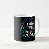 Ich verwandele Kaffee in Code – Lustiges Programmi Kaffeetasse (VorderseiteRechts)