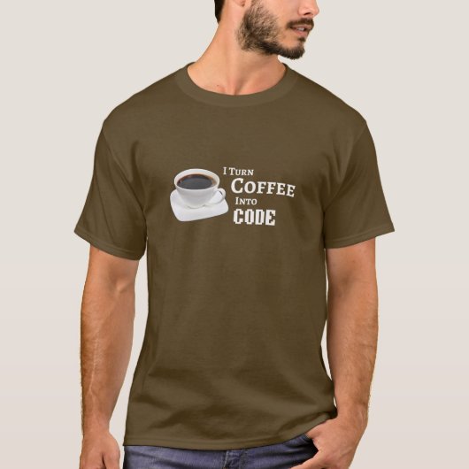 Ich verwandele Kaffee in Code T-Shirt (Vorderseite)