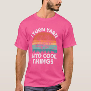 Ich verwandle Garn in coole Dinge Retro Häkeln Str T-Shirt