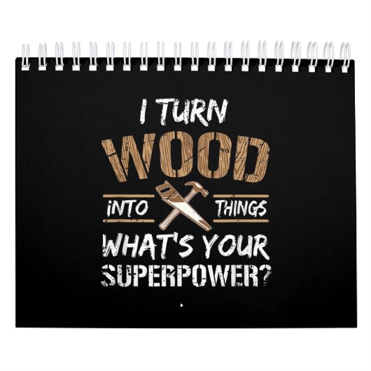 Ich verwandle Holz in die Holzbearbeitung Kalender (Titelbild)