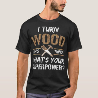 Ich verwandle Holz in Dinge Jungs Geburtstagskamer T-Shirt
