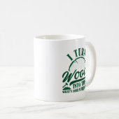 Ich verwandle Holz in Dinge Kaffeetasse (VorderseiteRechts)