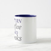 Ich verwandle Kaffee in Bücher Tasse (Zentrum)