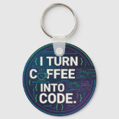 Ich verwandle Kaffee in Code – Lustiges Progra Schlüsselanhänger (Vorderseite)