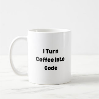 Ich verwandle Kaffee in Code Tasse – Lustiger Prog