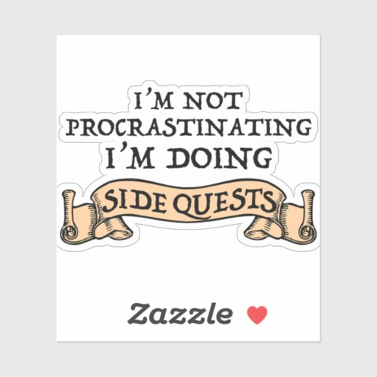 Ich verzögern nicht - ich mache nebenbei Quests Aufkleber (Blatt)