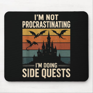 Ich verzögern nicht, ich mache seitliche Quests Re Mousepad