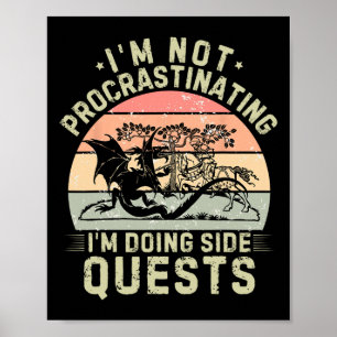Ich verzögern nicht, ich mache seitliche Quests rü Poster